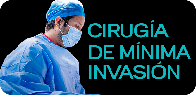 Cirugía de Mínima Invasión